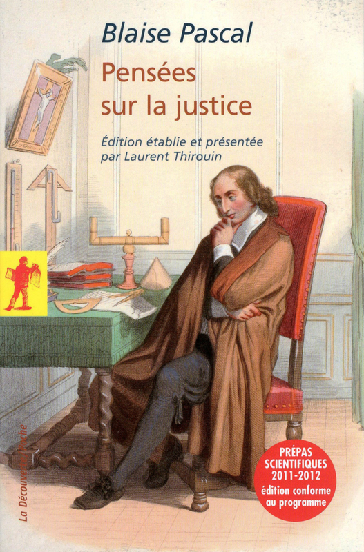 Couverture de Blaise Pascal, Pensées sur la Justice, édition établie et présentée par Laurent Thirouin