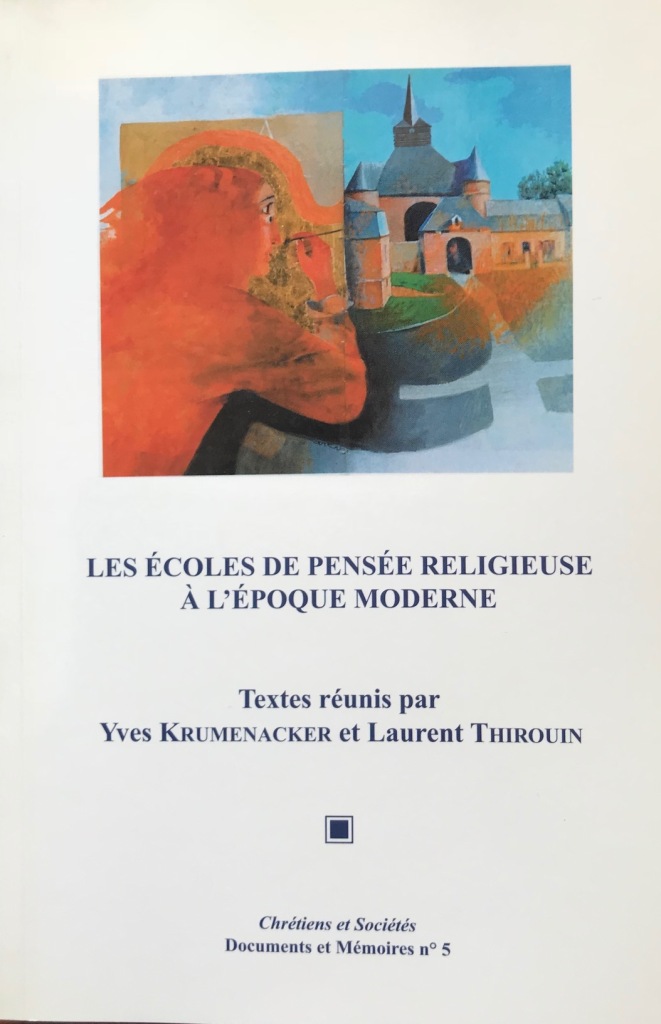 Couverture des Écoles de pensée religieuse à l'époque moderne, textes réunis par Yves Krumenacker et Laurent Thirouin