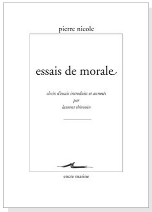 Couverture des Essais de morale par Pierre Nicole, introduits, édités et annotés par Laurent Thirouin, édition Belles Lettres