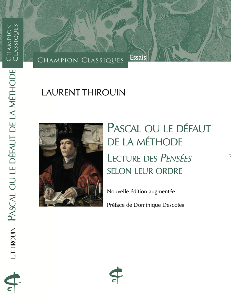 Couverture de Pascal ou le défaut de la méthode. Lecture des Pensées selon leur ordre par Laurent Thirouin.